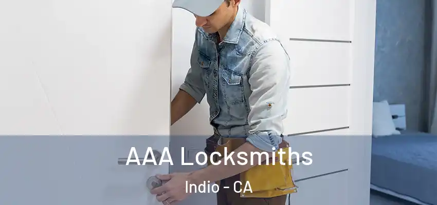  AAA Locksmiths Indio - CA