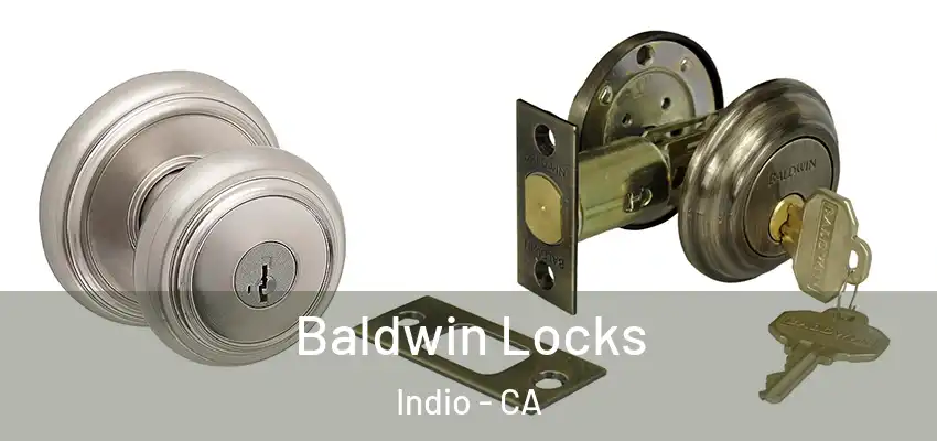  Baldwin Locks Indio - CA